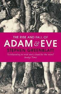 bokomslag The Rise and Fall of Adam and Eve