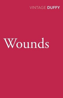 Maureen Duffy - Wounds, Häftad