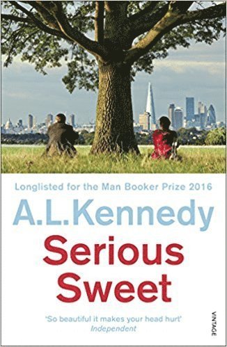 A.L. Kennedy - Serious Sweet, Häftad
