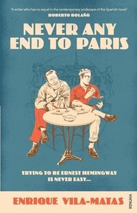 bokomslag Never Any End to Paris