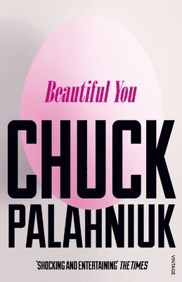 Chuck Palahniuk - Beautiful You, Häftad