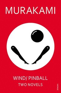 bokomslag Wind/ pinball - two novels