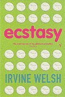 Irvine Welsh - Ecstasy, Häftad