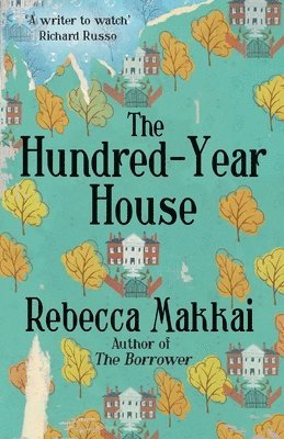 Rebecca Makkai - Hundred-Year House, Häftad