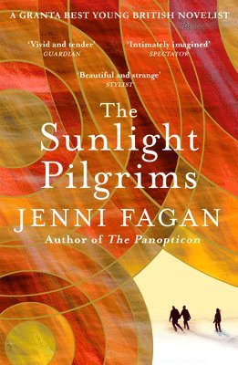 Jenni Fagan - Sunlight Pilgrims, Häftad