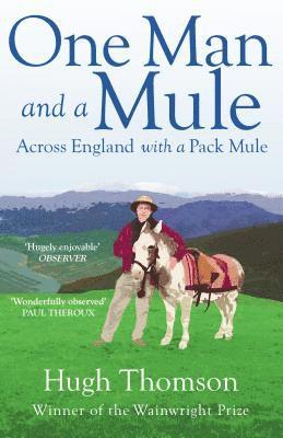 Hugh Thomson - One Man and a Mule, Häftad