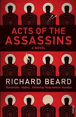 Richard Beard - Acts of the Assassins, Häftad