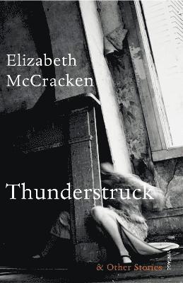 Thunderstruck & Other Stories 1