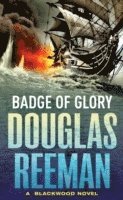 Douglas Reeman - Badge of Glory, Häftad. Tillgänglighet: Lägg i varukorg