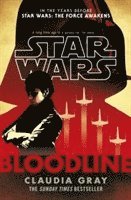 Claudia Gray - Star Wars: Bloodline, Häftad