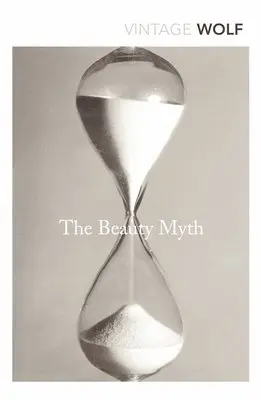 Naomi Wolf - Beauty Myth, Häftad
