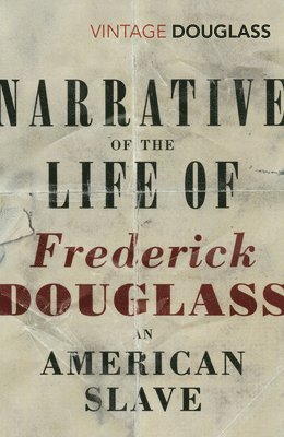 Frederick Douglass - Narrative of the Life of Frederick Douglass, an American Slave, Häftad