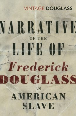 bokomslag Narrative of the Life of Frederick Douglass, an American Slave