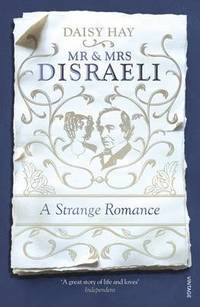 bokomslag Mr and Mrs Disraeli
