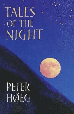 Peter Høeg, Peter H eg - Tales Of The Night, Häftad