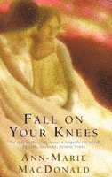 Fall On Your Knees 1