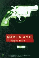 Martin Amis - Night Train, Häftad