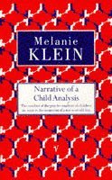 Melanie Klein - Narrative of a Child Analysis, Häftad