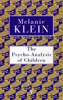 Melanie Klein - Psycho-Analysis of Children, Häftad