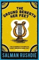 Salman Rushdie - Ground Beneath Her Feet, Häftad