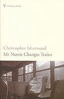 bokomslag Mr Norris Changes Trains