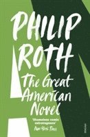 Philip Roth - Great American Novel, Häftad