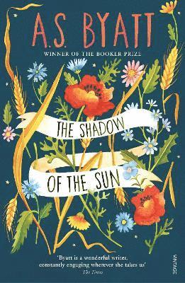 A.S. Byatt - Shadow of the Sun, Häftad