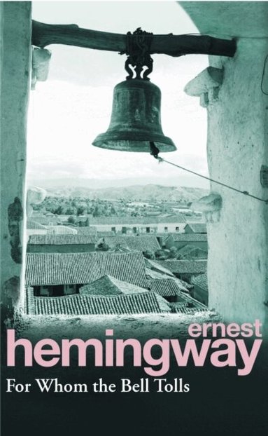 Ernest Hemingway - For Whom the Bell Tolls, Häftad
