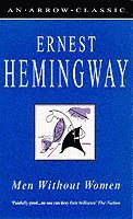 Ernest Hemingway - Men Without Women, Häftad