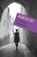 Amos Oz - To Know A Woman, Häftad