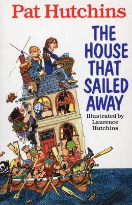 Pat Hutchins - House That Sailed Away, Häftad