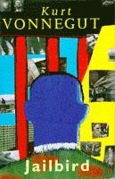 Kurt Vonnegut - Jailbird, Häftad