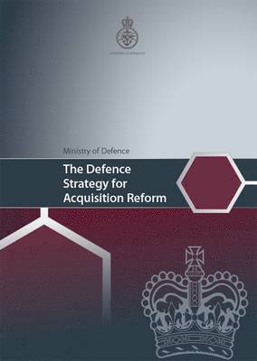 Ministry of Defence - Defence Strategy for Acquisition Reform, Häftad