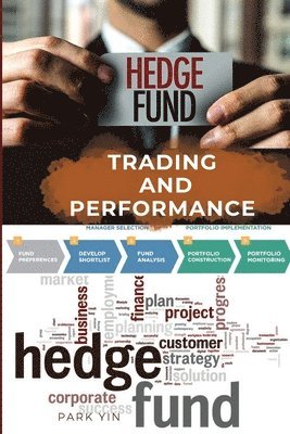 Hedge Fund Trading and Performance 1