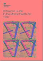 Great Britain: Department of Health - Reference Guide to the Mental Health Act (2015 version), Häftad