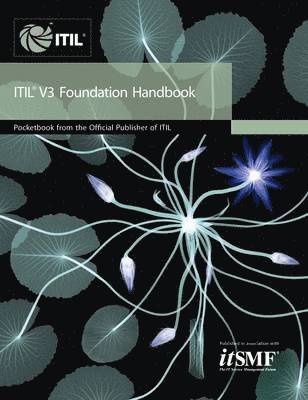 Ashley Hanna, John Windebank, Simon Adams, John Sowerby, Stuart Rance, Alison Cartlidge - ITIL V3 Foundation Handbook, Häftad