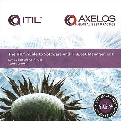 David Bicket, Stationery Office, Colin Rudd - ITIL Guide to Software and IT Asset Management - Second Edition, Häftad