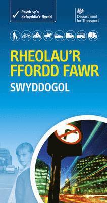 Great Britain: Department for Transport, Driving Standards Agency - Rheolau'r Ffordd Fawr - the Official Highway Code, Häftad