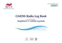 bokomslag Global Maritime Distress Safety System (GMDSS) Log Book (with Simplified GMDSS Radio Log Book)