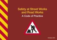 bokomslag Safety at Street Works and Road Works: A Code of Practice, 3rd Edition