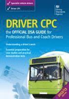 Driver Cpc: The Official Dsa Guide for Professional Bus and Coach Drivers