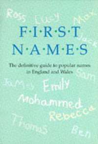 bokomslag First Names Definitive Guide to Popular Names