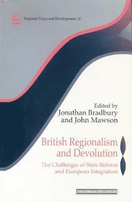 Jonathan Bradbury, John Mawson - British Regionalism and Devolution, Häftad