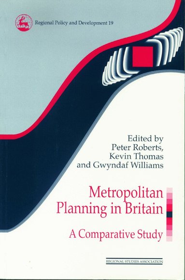 Peter Roberts, Kevin Thomas, Gwyndaf Williams - Metropolitan Planning in Britain, Häftad