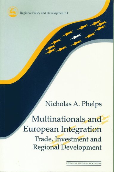 bokomslag Multinationals and European Integration