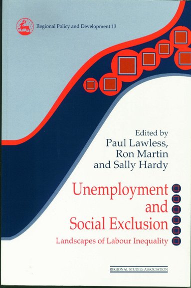 Sally Hardy, Paul Lawless, Ron Martin - Unemployment and Social Exclusion, Häftad