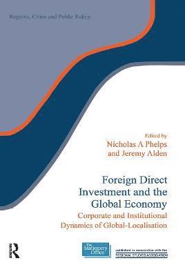 Foreign Direct Investment and the Global Economy 1