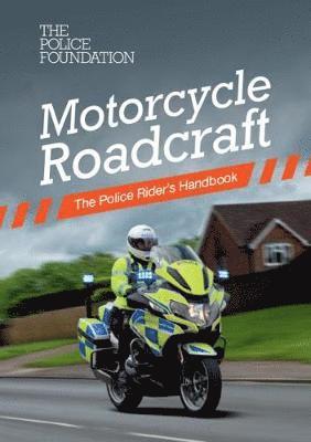 Penny Mares, Philip Coyne - Motorcycle roadcraft: the police rider's handbook, Häftad