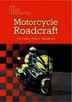 The Police Foundation - Motorcycle Roadcraft: The Police Rider's Handbook 2025, Häftad. Tillgänglighet: Lägg i varukorg