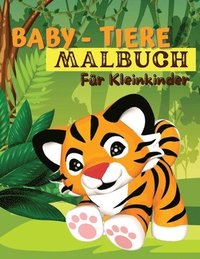 bokomslag Baby-Tiere-Malbuch fr Kleinkinder